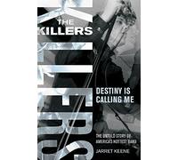 The Killers: Destiny is Calling Me