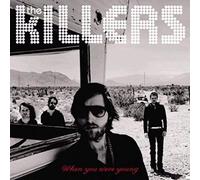The Killers – When You Were Young