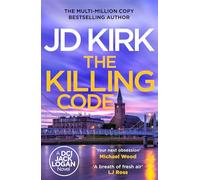The Killing Code: 3 (DCI Logan Crime Thrillers, 3)