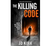 The Killing Code: A Scottish Crime Thriller (DCI Logan Crime Thrillers)