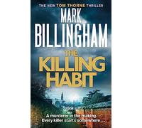 The Killing Habit: (Tom Thorne Novels)