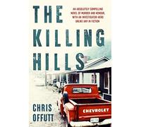 The Killing Hills: A Times & Sunday Times Thriller of the Year