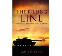 The Killing Line: Volume 7 (Surviving the Dead)