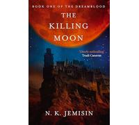 The Killing Moon : Dreamblood: Book 1