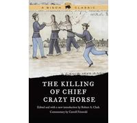 The Killing of Chief Crazy Horse (Bison Classic Editions)