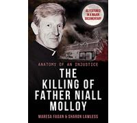 The Killing Of Father Niall Molloy : Anatomy of an Injustice