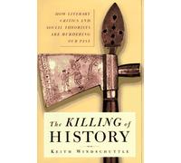 The Killing of History