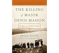 The Killing of Major Denis Mahon: A Mystery of Old Ireland