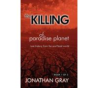 The Killing of Paradise Planet