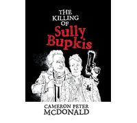 The Killing of Sully Bupkis