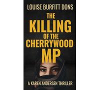 The Killing of the Cherrywood MP: 2 (Karen Andersen Thriller Series)