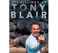 The Killing$ of Tony Blair