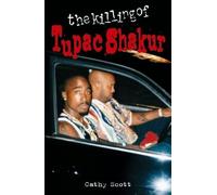 The Killing of Tupac Shakur: (2nd ed.)