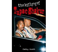 The Killing of Tupac Shakur: (2nd ed.)