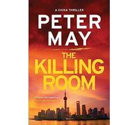The Killing Room: A thrilling and tense serial killer crime thriller (The China Thrillers Book 3) (China Thrillers)