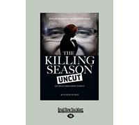 The Killing Season Uncut