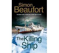 The Killing Ship: An Antarctica Thriller