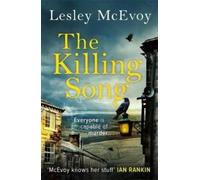 The Killing Song : The gripping, twisty crime thriller that will 'leave you breathless'!