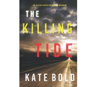 The Killing Tide (An Alexa Chase Suspense Thriller-Book 2)