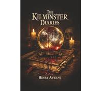 The Kilminster Diaries: A Murder Mystery