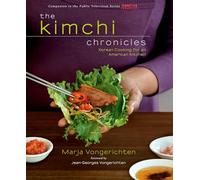 The Kimchi Chronicles: Korean Cooking for an American Kitchen: A Cookbook