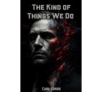 The Kind of Things We Do