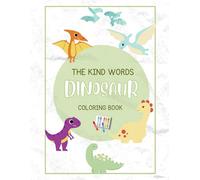 The Kind Words Dinosaur: Coloring Book
