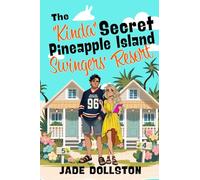 The Kinda Secret Pineapple Island Swingers' Resort