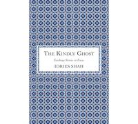 The Kindly Ghost: How to Reduce Stress and Improve Your Health (Teaching-Stories in Focus)