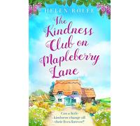 The Kindness Club on Mapleberry Lane – Heartwarming tale about family, forgiveness & kindness