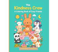 The Kindness Crew: A Coloring Book of Cozy Friends