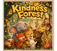 The Kindness Forest: A Story About Feelings and Friends