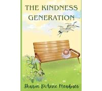 The Kindness Generation