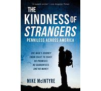 The Kindness of Strangers: Penniless Across America