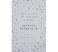 The Kinds of Poetry I Want: Essays & Comedies