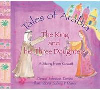 The King and His Three Daughters (Tales of Arabia)