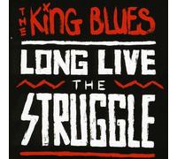 The King Blues - Long Live The Struggle