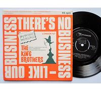 The King Brothers - THERE'S NO BUSINESS LIKE SHOW BUSINESS 7 INCH (7" VINYL 45) UK TUPPERWARE 1967