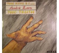 THE KING & I PRESENT ANDRE LEON / THE TRUTH