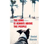 THE KING IS ALWAYS ABOVE THE PEOPLE