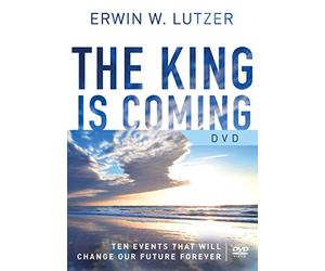 The King Is Coming: Ten Events That Will Change Our Future Forever