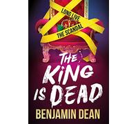 The King is Dead