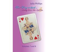 The King is Dead, Long live the Queen: Book 3 - Volumes 7 and 8