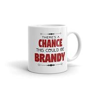 The King Kush There is A Chance This Could Be Brandy Tea Cup Cute Tea Mugs Funny Coffee Mug for Beverages Latte Cappuccino 330Ml