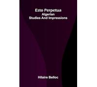 The King Nobody Wanted (Edition1): Algerian Studies And Impressions