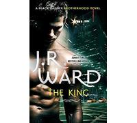 The King: Number 12 in series (Black Dagger Brotherhood) by J. R. Ward (2014-08-26)