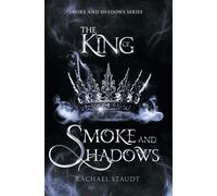 The King of Smoke and Shadows: 1