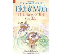 The King of the Castle (The Adventures of Titch and Mitch): 3
