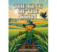 The King of the Corn