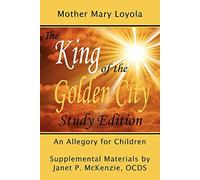 The King of the Golden City, an Allegory for Children